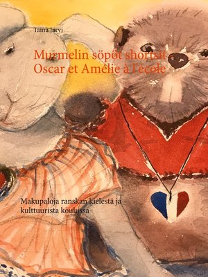 cover image of Murmelin söpöt shortsit--Oscar et Amélie à l'école